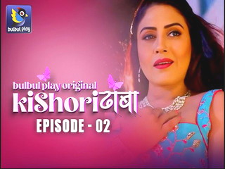 Kishori dhaba epi series web HD video